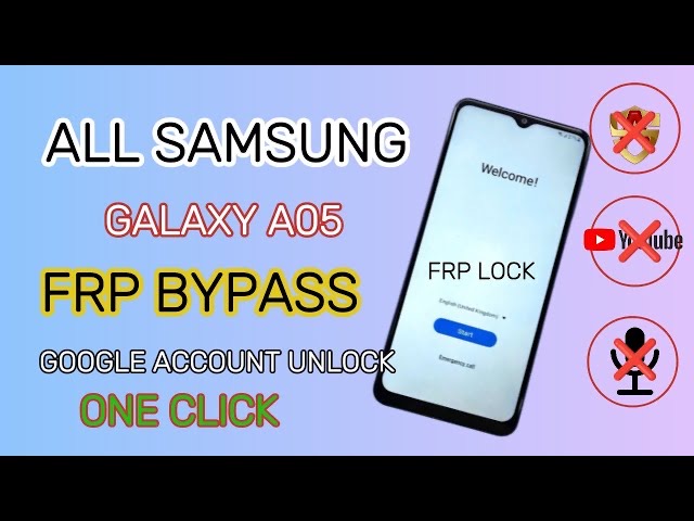 All Samsung A05 FRP Bypass